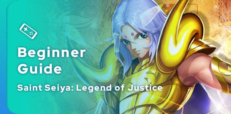 Beginner S Guide To Saint Seiya Legend Of Justice Mobi Gg