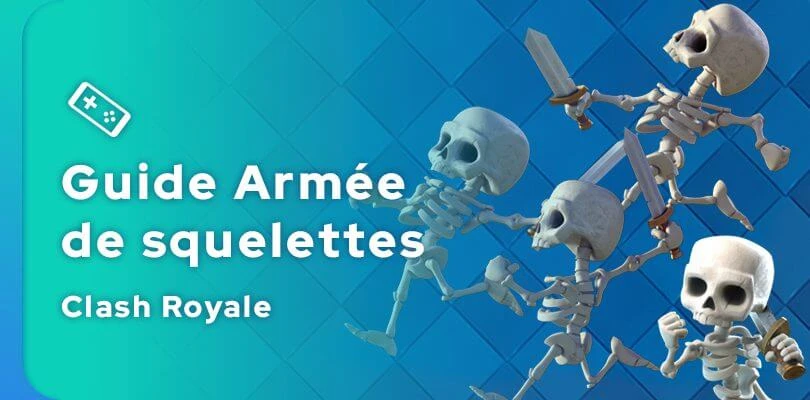 Guide Clash Royale De Larm E De Squelettes Mobi Gg