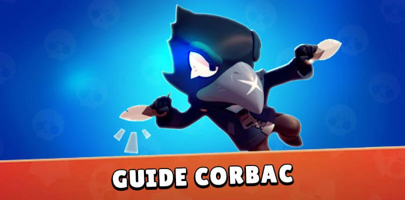 Guide Corbac Brawl Stars Astuces Et Conseils Mobi Gg