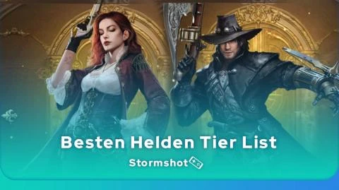 Stormshot besten Helden tier list