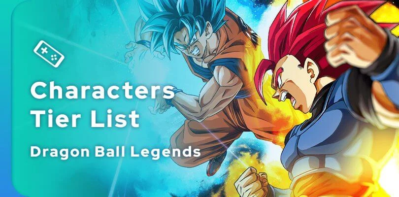 Dragon Ball Legends Tier List 2024: the best DBL characters - Mobi.gg