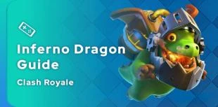 Clash Royale Inferno Dragon Guide