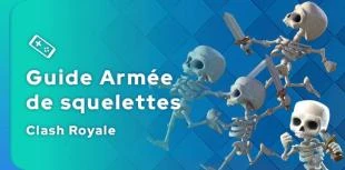 Guide Clash Royale de l'Armée de squelettes