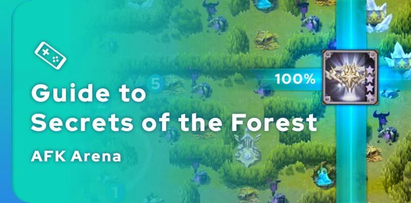 Guide Secrets of the Forest AFK Arena, finishing the adventure with ease