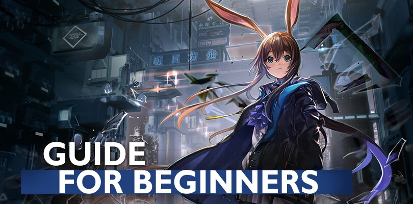 Arknights Guide Arknights Guide to Getting Started | Tips and Advice
