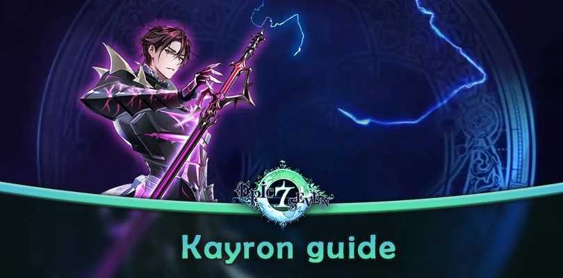 Guide Kayron Epic Seven | Build und Statistiken - Mobi.gg