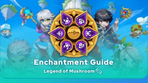 Enchantments Legend of Mushroom