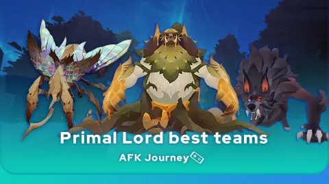 Best AFK Journey Primal Lord comps