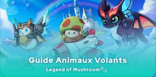 Animaux Volants Legend of Mushroom