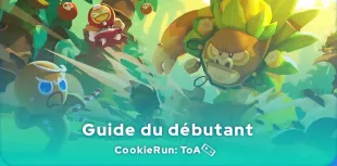 Guide CookieRun: Tower of Adventures du débutant