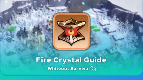 Whiteout Survival fire crystal