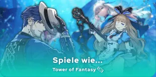 Spiele wie Tower of Fantasy