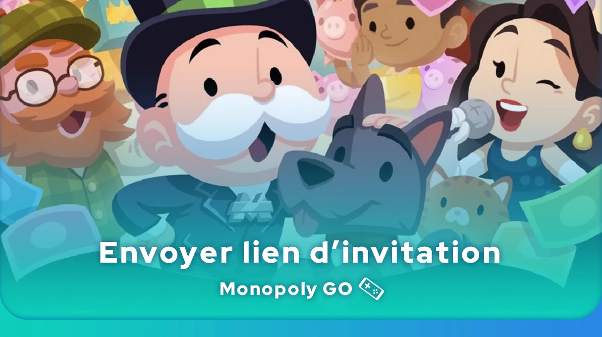 Comment envoyer son lien Monopoly GO