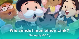 Wie sendet man seinen Monopoly GO-Link