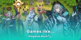 Games like Kingdom Rush