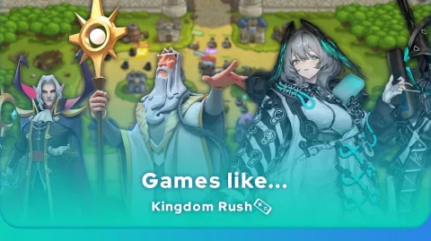 Games like Kingdom Rush