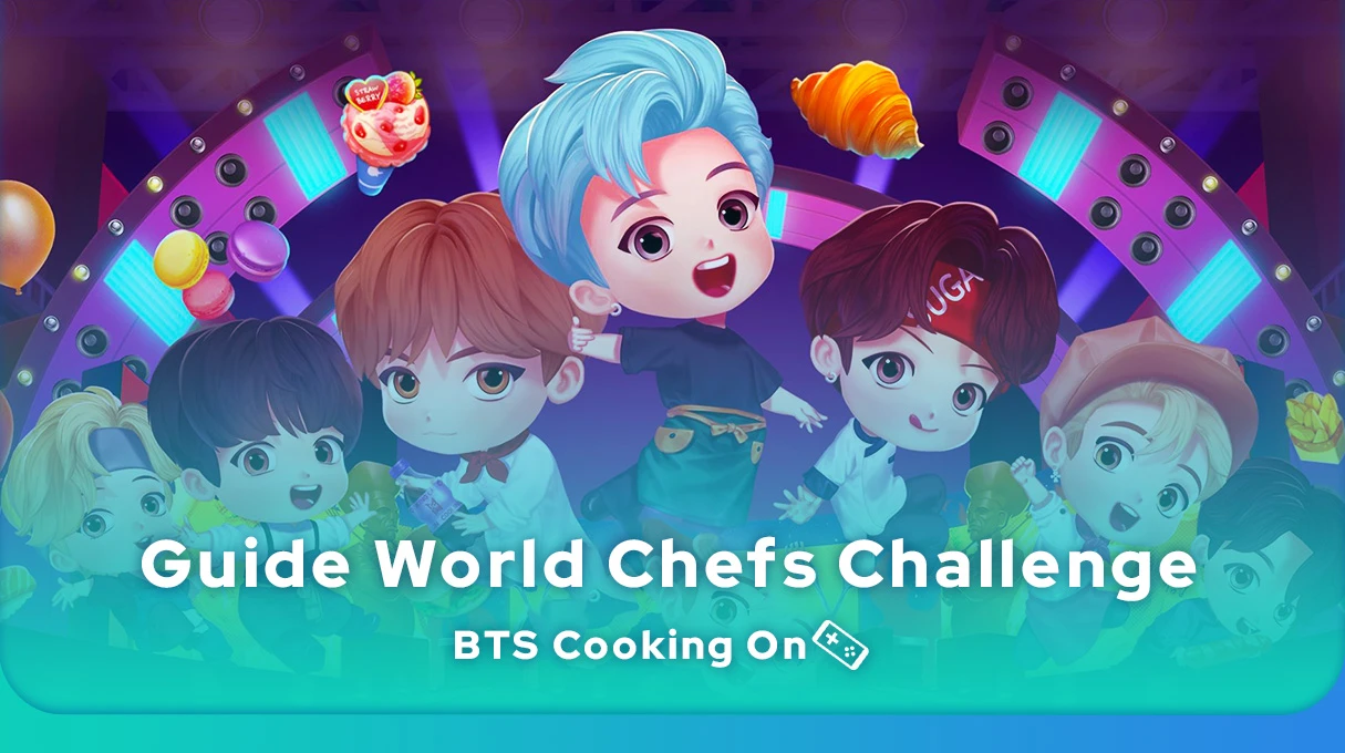 BTS Cooking On World Chefs Challenge Guide