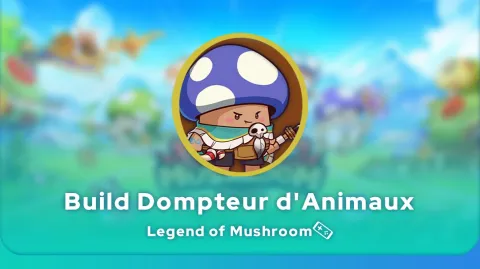 couverture Build Dompteur d'Animaux Legend of Mushroom