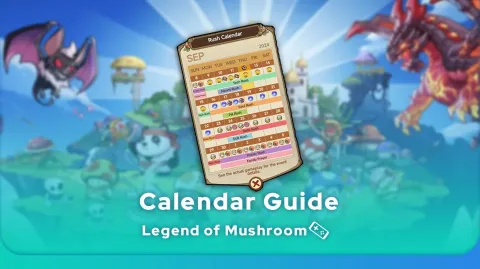 Legend of Mushroom Calendar