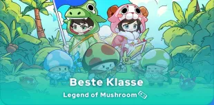 Legend of Mushroom Beste Klasse