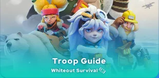 Whiteout Survival troops Guide