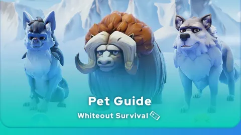 Whiteout Survival pets guide