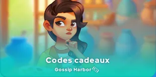 Les codes Gossip Harbor ne sont pas fiables