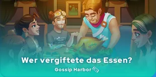 Wer vergiftete das Essen in Gossip Harbor