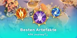 AFK Journey besten Artefakte