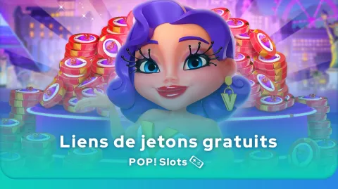 Liste des liens de jetons gratuits de Pop! Slots