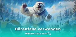 Whiteout Survival Bärenfalle