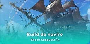 Build navire Sea of Conquest