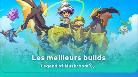 Meilleur Build Legend of Mushroom pour chaque classe