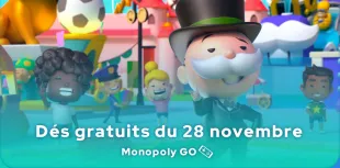 Dés gratuits Monopoly GO du 28 novembre 2024