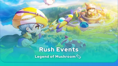 Legend of Mushroom Rush Events