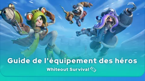 Guide de l'équipement des héros de Whiteout Survival