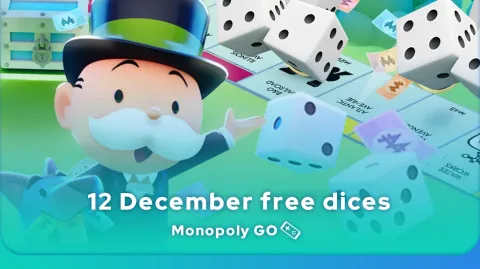 Monopoly GO free dice from 12 December 2024