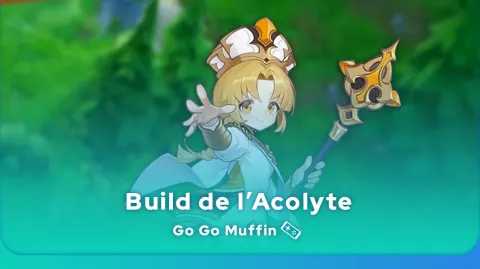 build de l'Acolyte dans Go Go Muffin