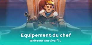 Guide de l'équipement du chef Whiteout Survival