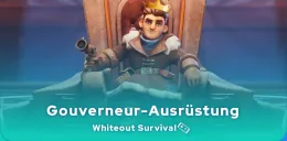 Whiteout Survival Gouverneur-Ausrüstung