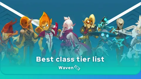 Examples of the best classes in the Waven tier list