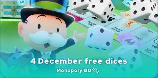 Monopoly GO free dice from 04 December 2024