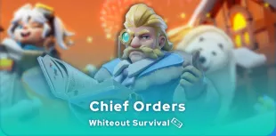 Whiteout Survival best chief orders