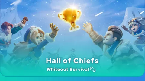 Hall of Chiefs Whiteout Survival