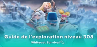 line-up pour l'exploration niveau 308 de Whiteout Survival