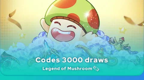 Legend of Mushroom codes 3000 draws