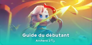 Guide Archero 2 du débutant