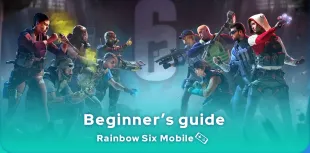 Rainbow Six Mobile Beginner's Guide