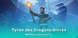 Tyran des Dragons Givrés dans Whiteout Survival