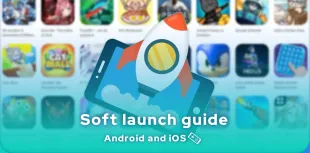 How to access mobile games in soft launch